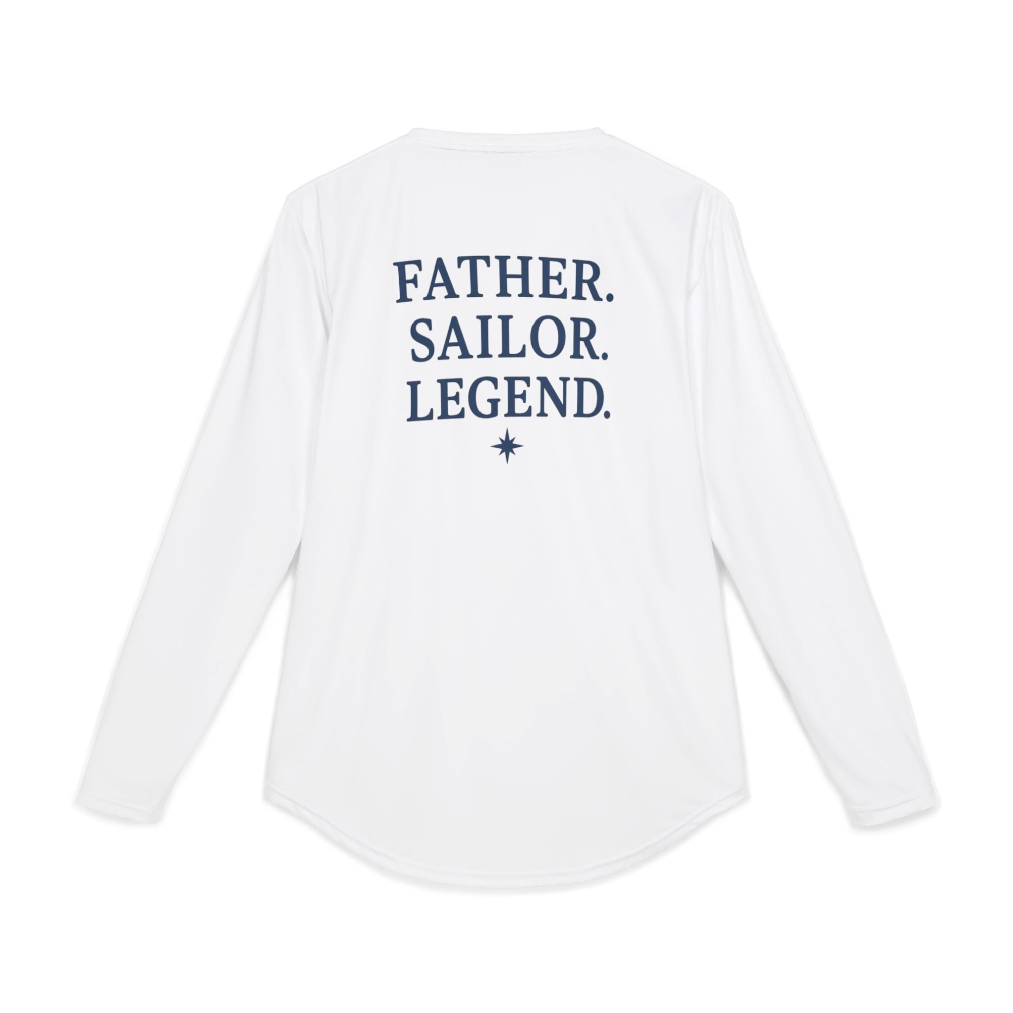 Father. Sailor. Legend. UV Protection Long Sleeve Shirt - Maison Nautique