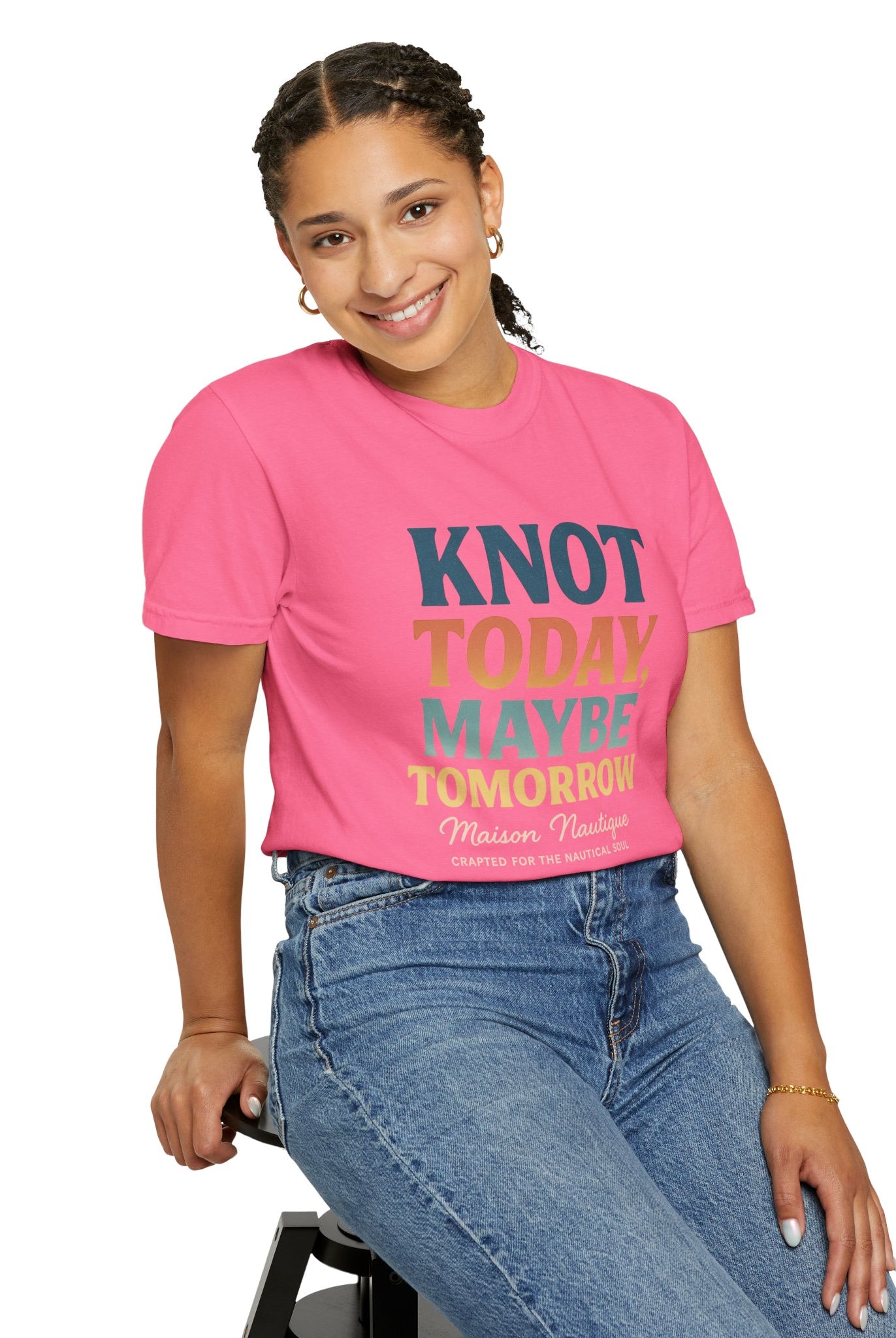 Knot Today, Maybe Tomorrow – Unisex Nautical Tee - Maison Nautique