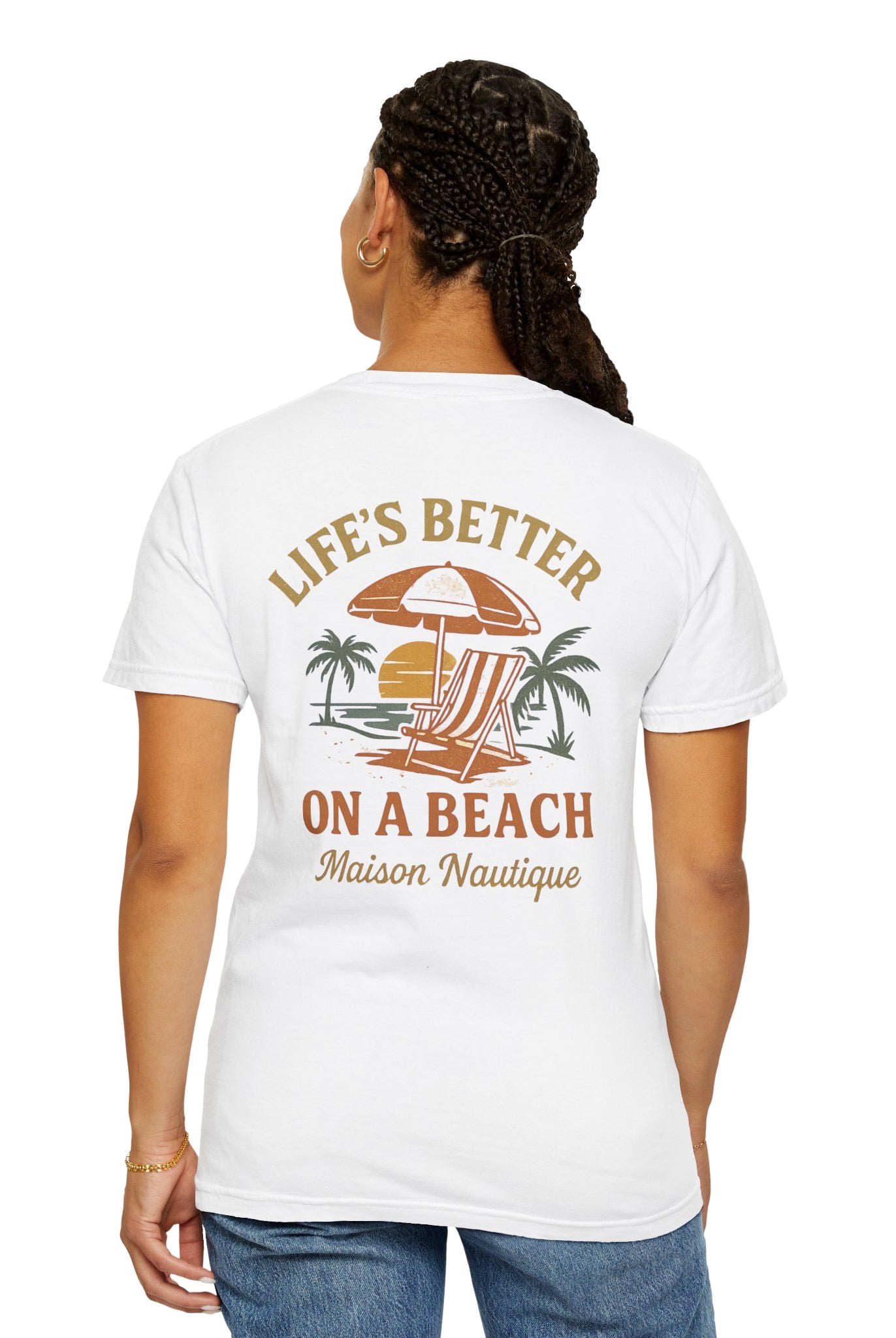 Life’s Better on a Beach – Unisex Garment-Dyed T-shirt - Maison Nautique