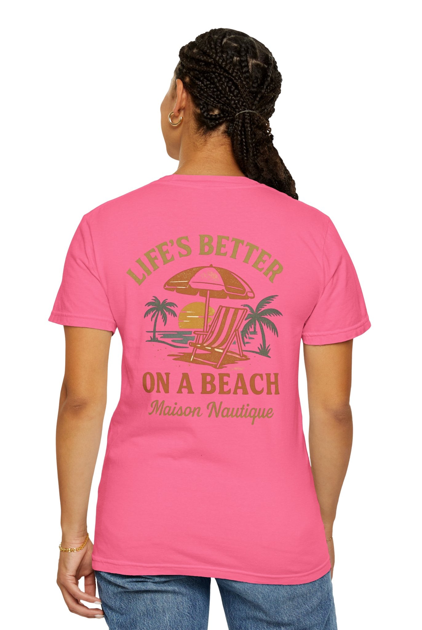 Life’s Better on a Beach – Unisex Garment-Dyed T-shirt - Maison Nautique