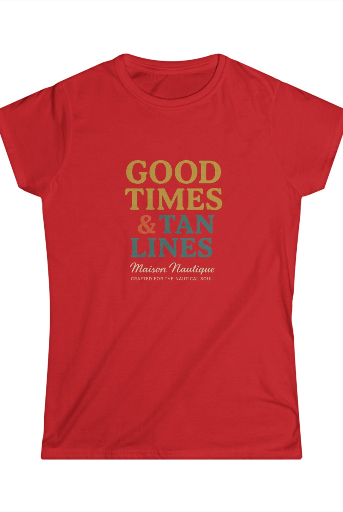 Good Times & Tan Lines – Maison Nautique Softstyle Tee - Maison Nautique