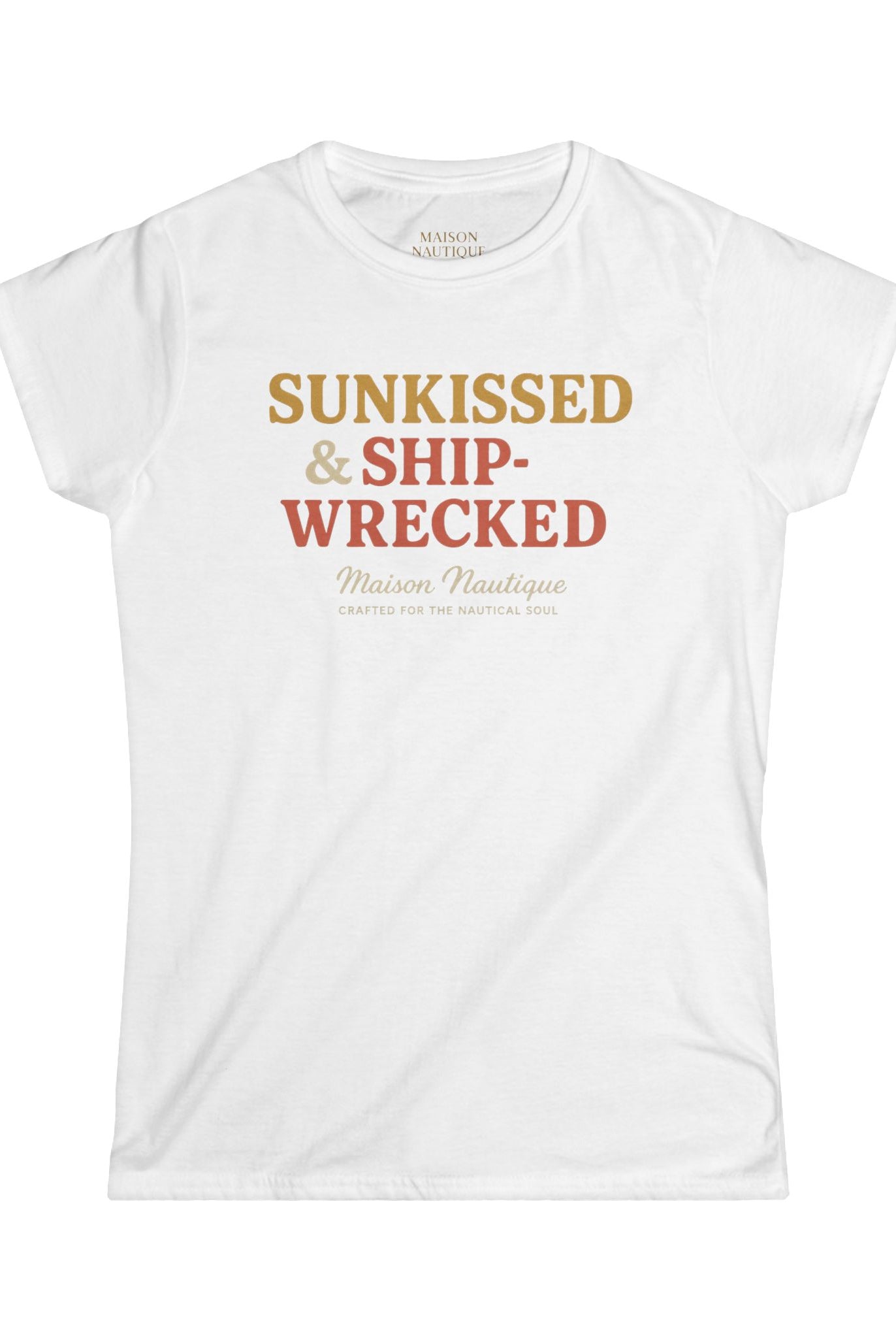 Maison Nautique "Sunkissed & Shipwrecked" Women's Softstyle Tee - Maison Nautique