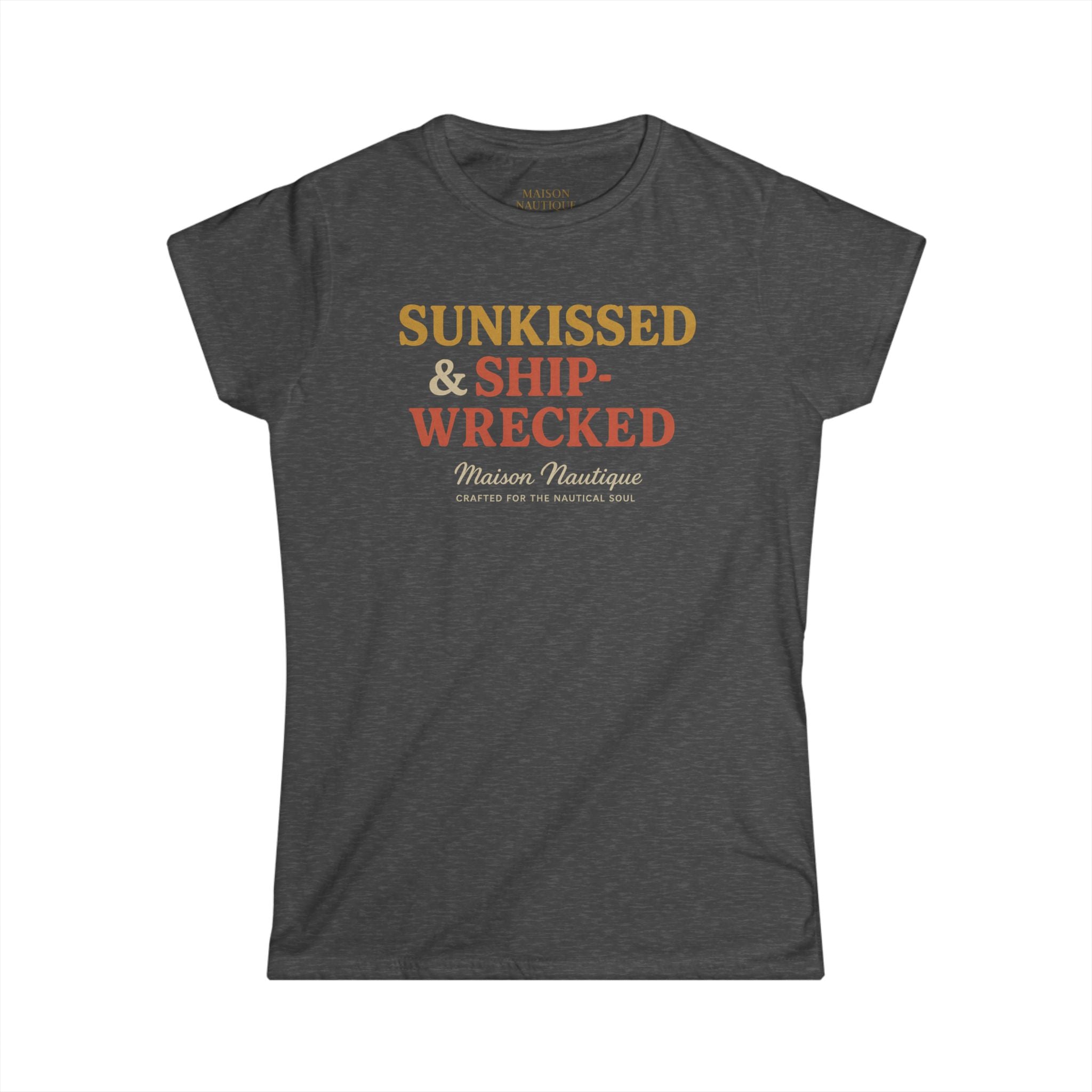Maison Nautique "Sunkissed & Shipwrecked" Women's Softstyle Tee - Maison Nautique