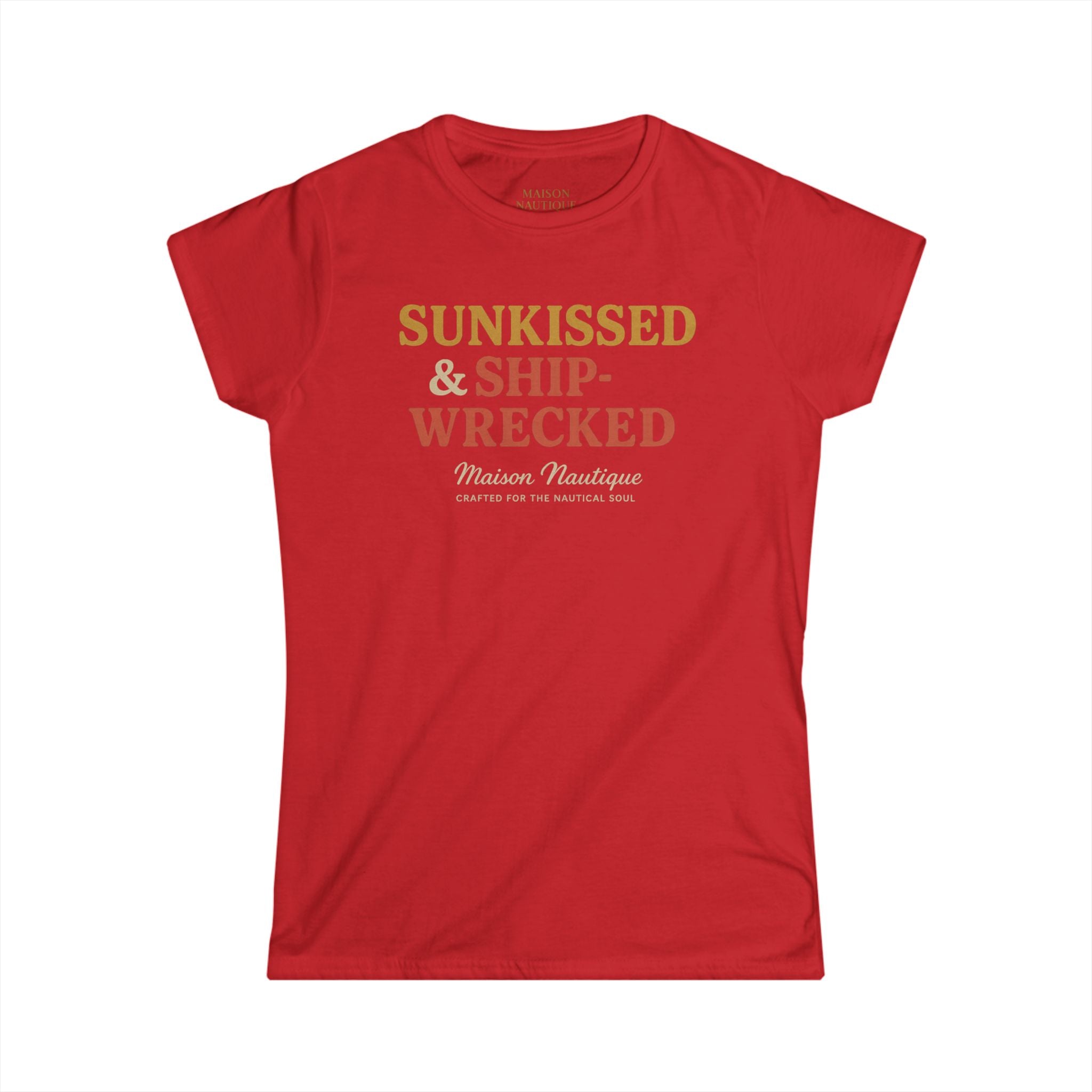 Maison Nautique "Sunkissed & Shipwrecked" Women's Softstyle Tee - Maison Nautique
