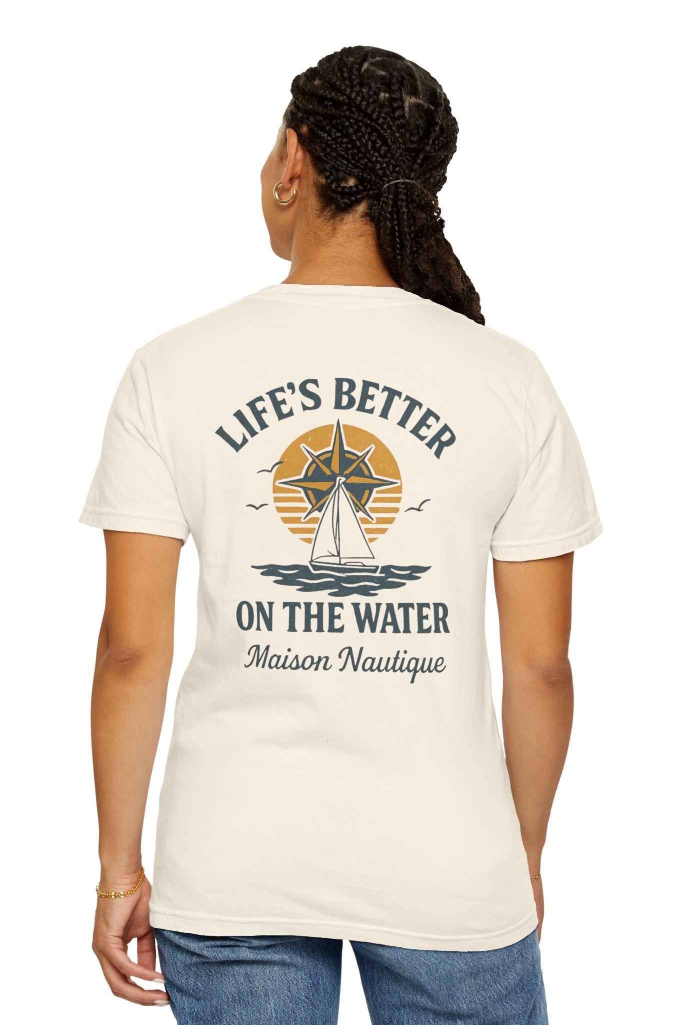 Life’s Better on the Water – Unisex Garment-Dyed Tee - Maison Nautique