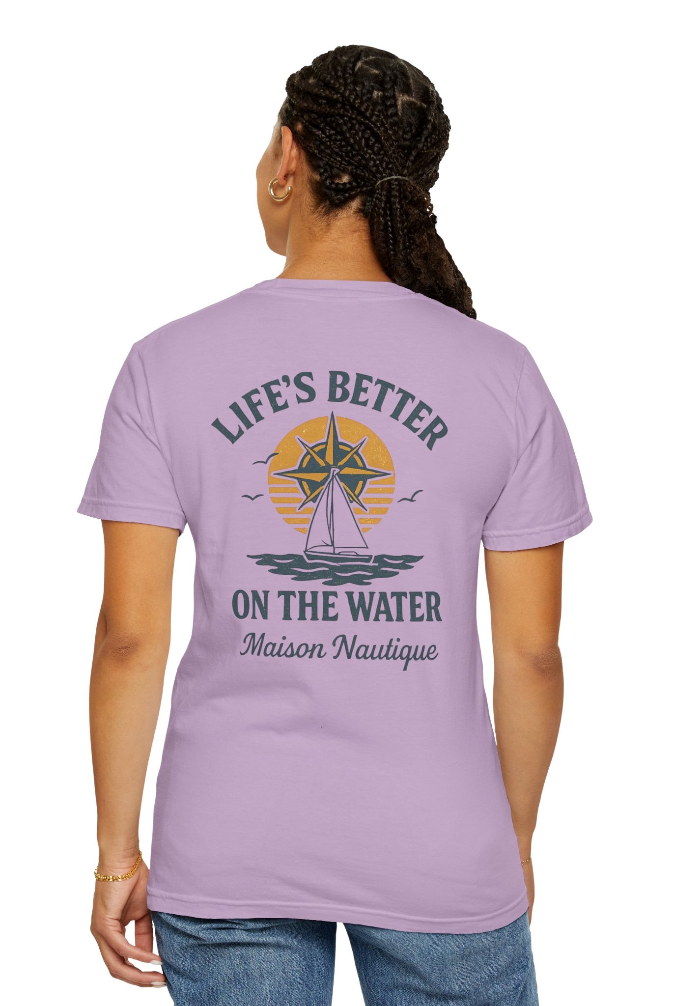 Life’s Better on the Water – Unisex Garment-Dyed Tee - Maison Nautique