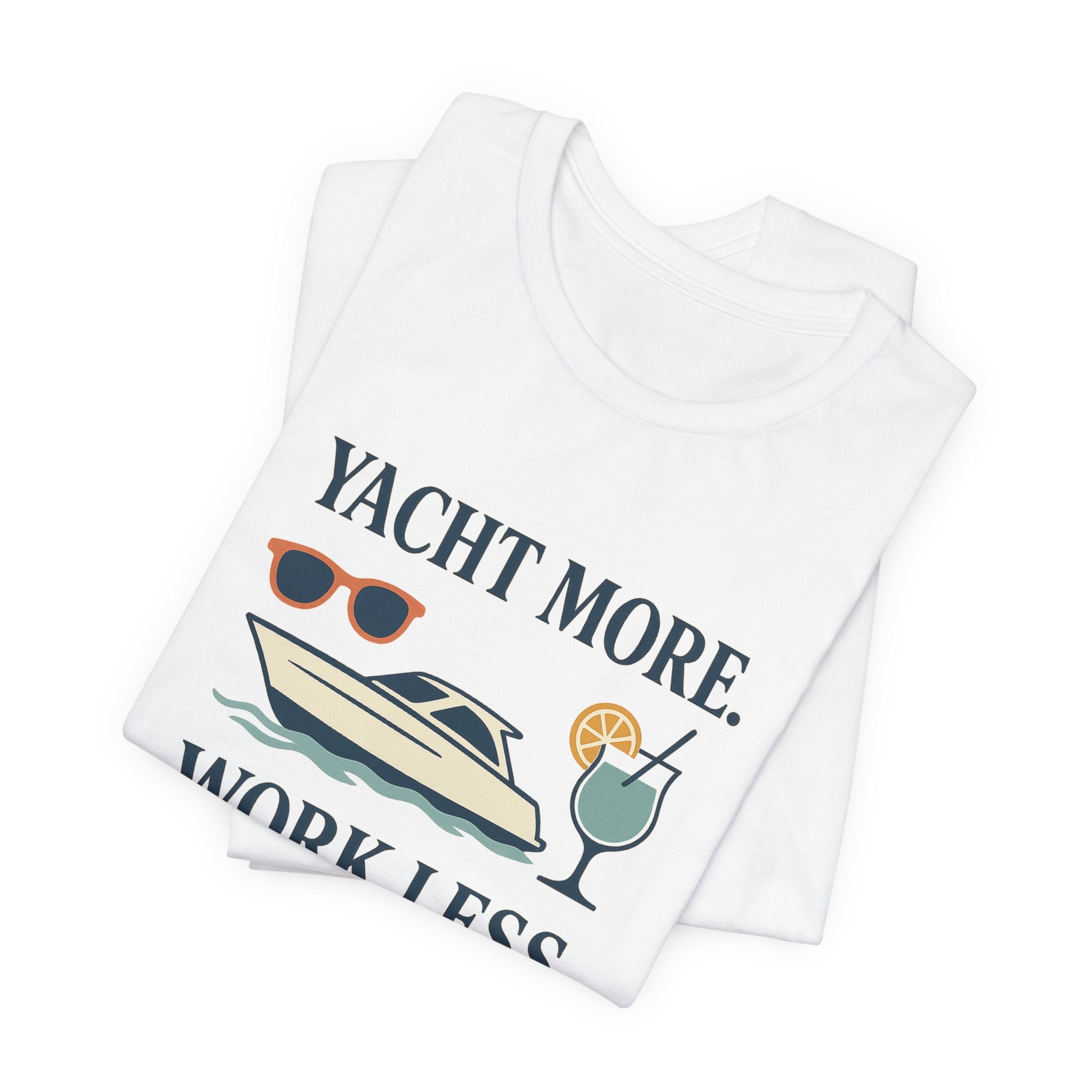 Yacht More, Work Less” Tee – Coastal Classics Collection - Maison Nautique 