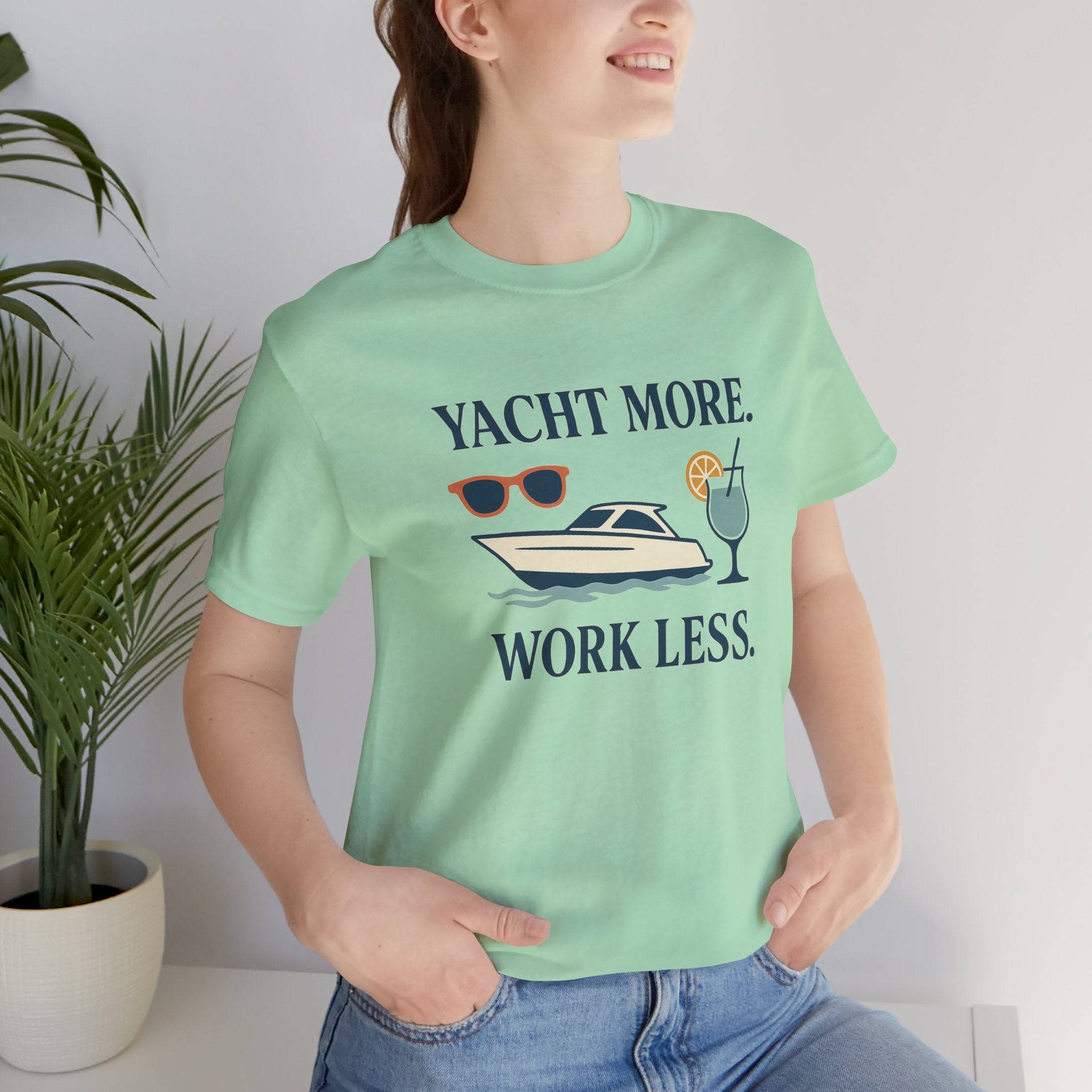 Yacht More, Work Less” Tee – Coastal Classics Collection - Maison Nautique 