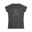 Maison Nautique "Nauti by Nature" Women's Softstyle Tee - Maison Nautique 