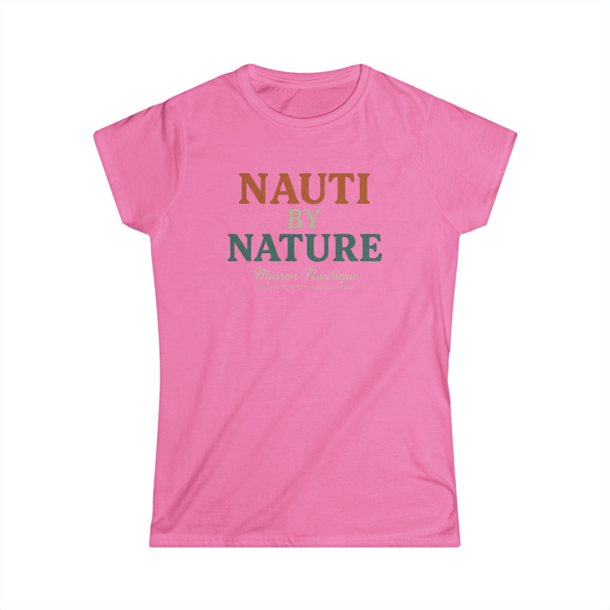 Maison Nautique "Nauti by Nature" Women's Softstyle Tee - Maison Nautique 