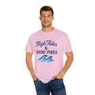 High Tides & Good Vibes Unisex Garment-Dyed T-Shirt - Maison Nautique 